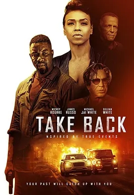 夺命局 Take Back (2020)<钢铁侠2>奥斯卡提名影帝 米基·洛克 领衔主演2021美国最新犯罪动作力作