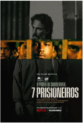 七囚徒 2021巴西异域风情犯罪动作大片....这部电影获得了第78届威尼斯国际电影节的两个官方奖项，还获得了威尼斯最佳外语片奖